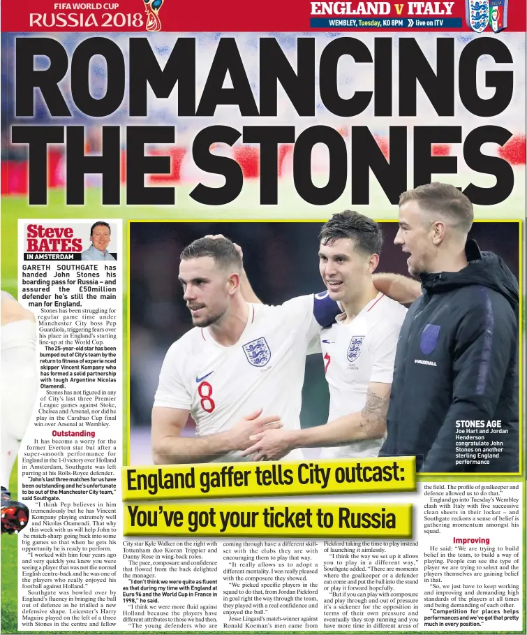  ??  ?? STONES AGE Joe Hart and Jordan Henderson congratula­te John Stones on another sterling England performanc­e