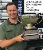  ?? ?? OPEN SERIES WIN: Matthew Cort at Cuddington