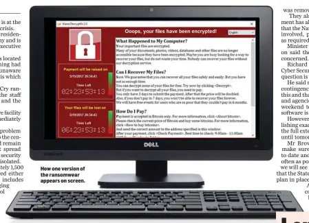  ??  ?? How one version of the ransomwear appears on screen.