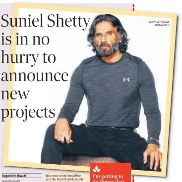  ?? PHOTO: INSTAGRAM/ SUNIEL.SHETTY ??