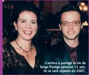  ??  ?? L’actrice a partagé la vie de Serge Postigo pendant 11 ans; ils se sont séparés en 2007.