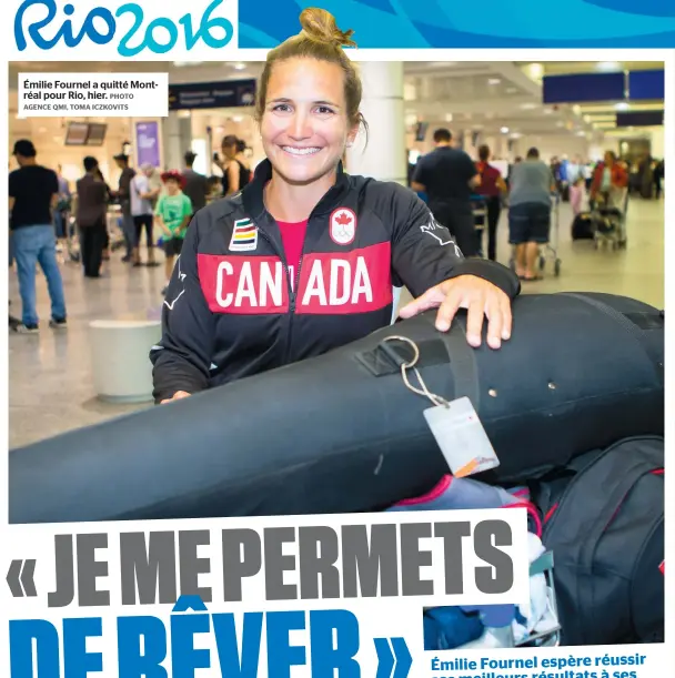  ??  ?? Émilie Fournel a quitté Montréal pour Rio, hier.