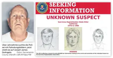  ??  ?? Über Jahrzehnte suchte die Polizei mit Fahndungsb­ildern, jetzt stieß sie auf Joseph James Deangelo. Fotos: Sacramento County Sheriff‘s Offi/ap/dpa/fbi