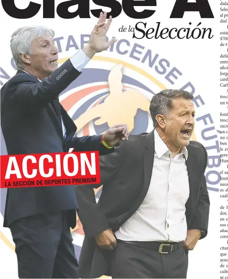  ?? Archivo/La República ?? José Pekerman y Juan Carlos Osorio reciben salarios anuales que rondan los $1,4 millones.