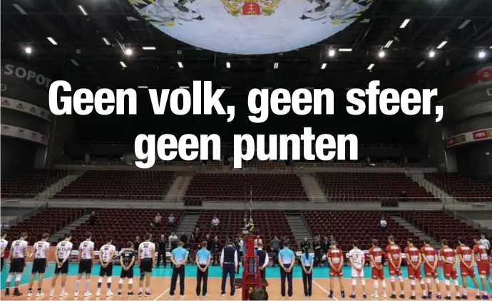  ?? Foto CEV ?? De Ergo Arena oogde kil en troosteloo­s, voor aanvang van de wedstrijd was er een minuut stilte.