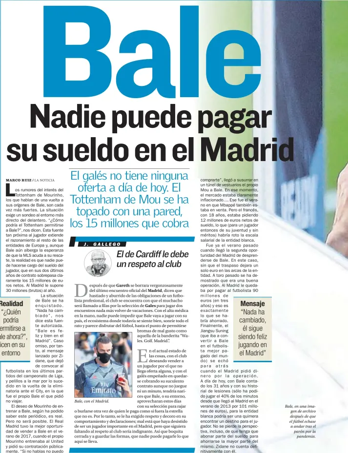  ??  ?? Bale, con el Madrid.
Bale, en una imagen de archivo después de que el fútbol echase a andar tras el parón por la
pandemia.