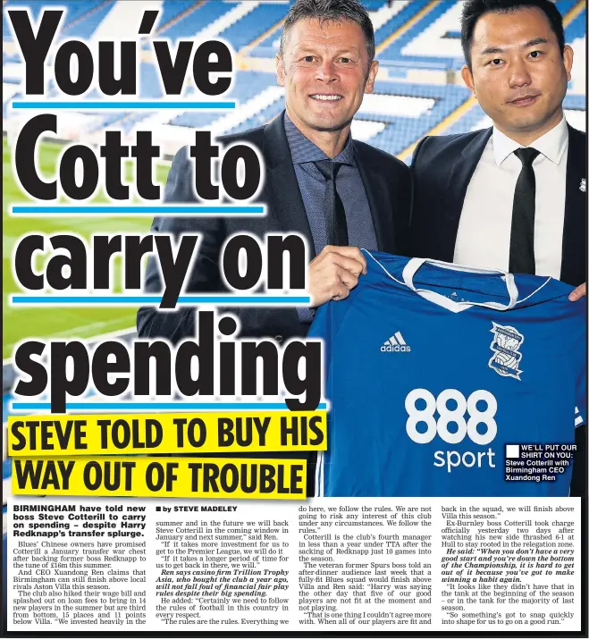  ??  ?? WE’LL PUT OUR SHIRT ON YOU: Steve Cotterill with Birmingham CEO Xuandong Ren