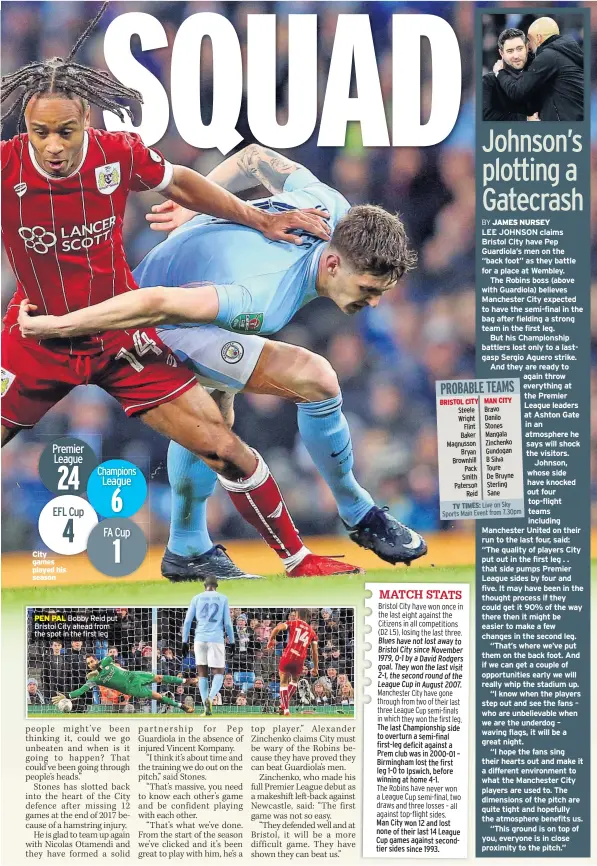  ??  ?? City games played his season PEN PAL Bobby Reid put Bristol City ahead from the spot in the first leg