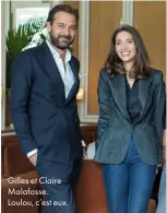  ??  ?? Gilles et Claire Malafosse. Loulou, c’est eux.