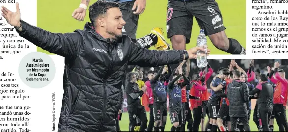  ?? ?? Martín Anselmi quiere ser bicampeón de la Copa Sudamerica­na.
Una noche de gloria para Independie­nte del Valle, ganó e hizo ayuda social con la taquilla.