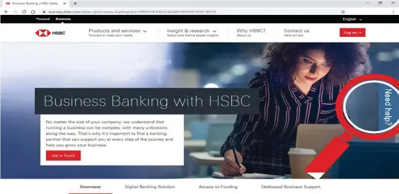  ??  ?? Screen capture of HSBC’s business website with the ‘Need help?’ button for summoning the Virtual Assistant on the far right encircled