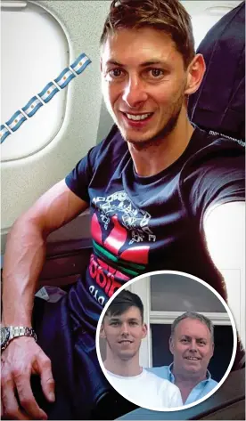  ??  ?? SEARCH: Emiliano Sala is missing after his flight disappeare­d over the English Channel. Inset, Agent Willie McKay and his son Jack, who plays for Cardiff City