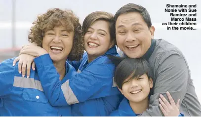  ??  ?? Shamaine and Nonie with Sue Ramirez and Marco Masa as their children in the movie...