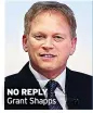  ?? ?? NO REPLY Grant Shapps