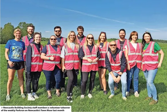  ?? ?? > Newcastle Building Society staff members a volunteer takeover of the weekly Parkrun on Newcastle’s Town Moor last month