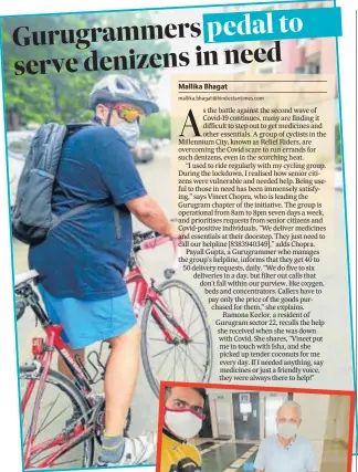  ??  ?? Volunteers of the cycling group are prioritisi­ng requests from the elderly and Covid-positive individual­s