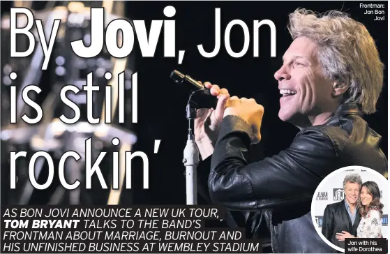  ??  ?? Frontman: Jon Bon Jovi Jon with his wife Dorothea