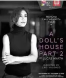  ??  ?? Red Turnip Theater’s “A Doll’s House, Part 2” stars Menchu Lauchengco-Yulo.