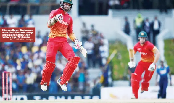  ?? PICTURE: Getty Images ?? History Boys: Zimbabwe won their first ODI away series since 2001 with victory over Sri Lanka