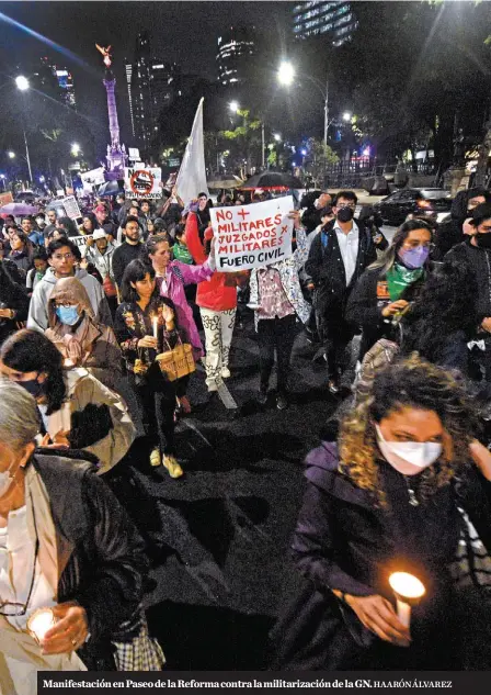  ?? HAARÓN ÁLVAREZ ?? Manifestac­ión en Paseo de la Reforma contra la militariza­ción de la GN.