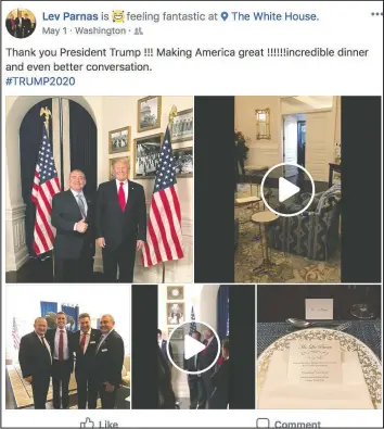  ?? — LEV PARNAS/SOCIAL MEDIA REUTERS ?? Ukrainian-American businessma­n Lev Parnas is seen in a 2018 social media post at the White House with U.S. President Donald Trump.