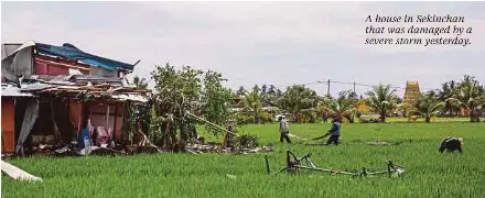  ?? ?? A house in Sekinchan that was damaged by a severe storm yesterday.