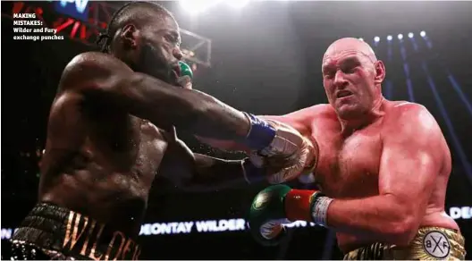  ?? Photo: ACTION IMAGES/ANDREW COULDRIDGE ?? MAKING MISTAKES: Wilder and Fury exchange punches