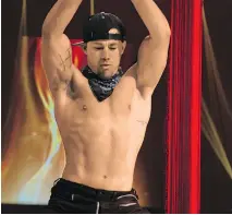  ?? WARNER BROS. ?? Channing Tatum as a stripper in Magic Mike XXL.