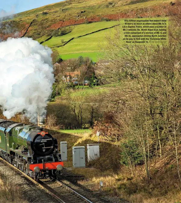  ?? KEVIN WHITEHURST ?? One railtour organisati­on that doesn’t have to worry as much as others about Mk 1s is LSL’s Saphos Trains, which uses a number of Mk 3 vehicles. No. 46100 Royal Scot, hauling a train comprised of a mixture of Mk 1s and Mk 3s, approaches Chinley North Junction on its way to York with the ‘Christmas White Rose’ on December 15.