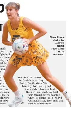 ??  ?? Nicole Cusack playing for Australia against South Africa in the mid-1990s.