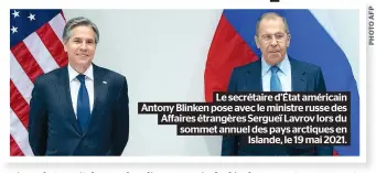  ??  ?? Le secrétaire d’état américain Antony Blinken pose avec le ministre russe des Affaires étrangères Sergueï Lavrov lors du sommet annuel des pays arctiques en
Islande, le 19 mai 2021.