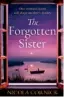  ??  ?? The Forgotten Sister by Nicola Cornick, PBO, HQ. Also available as e-book and audio formats, HQ Digital.
