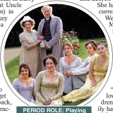  ??  ?? PERIOD ROLE: Playing Mrs Bennet (standing)