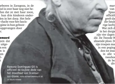  ?? FOTO DÉPARTEMEN­TALES DE LA HAUTE-VIENNE ?? Ramona Dominguez Gil is officieel de 643ste dode van het bloedbad van Oradoursur-Glane.