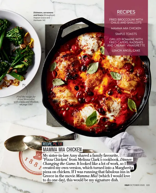  ??  ?? Dishware, serveware and linens (throughout), Hopson Grace and Heirloom 142.
Find the recipe for Fried Broccolini with Chilis and Shallots on page 130!