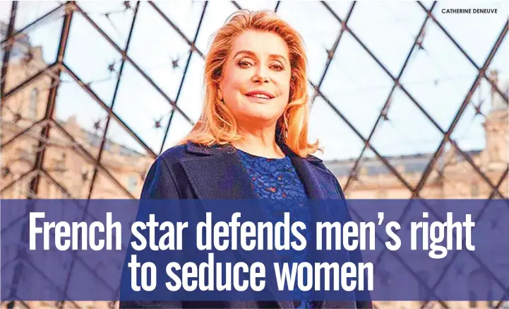  ??  ?? CATHERINE DENEUVE