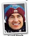  ??  ?? Kamil Stoch