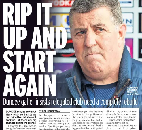  ?? Boss Mark McGhee ?? A CHANGE IS GONNA COME