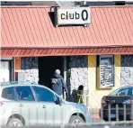  ?? /AFP ?? Continúan investigac­ión sobre el tiroteo en el local nocturno Club Q.