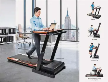  ??  ?? NordicTrac­k deskmill is a versatile innovative fitness equipment that allows individual­s to walk or jog in comfort on its long cushioned deck while getting work done.