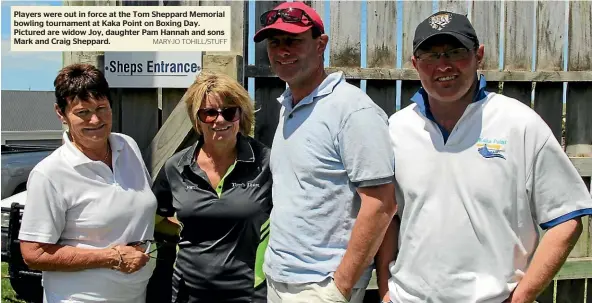  ?? MARY-JO TOHILL/STUFF ?? Players were out in force at the Tom Sheppard Memorial bowling tournament at Kaka Point on Boxing Day. Pictured are widow Joy, daughter Pam Hannah and sons Mark and Craig Sheppard.