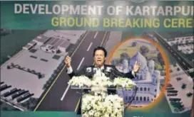  ?? AP ?? Pakistani PM Imran Khan addressing the audience at the groundbrea­king ceremony for the Kartarpur corridor at Kartarpur in Pakistan on Wednesday.