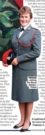  ?? INTERVIEW BY ELIZABETH ARCHER ?? PROUD Joining the Royal Military Police