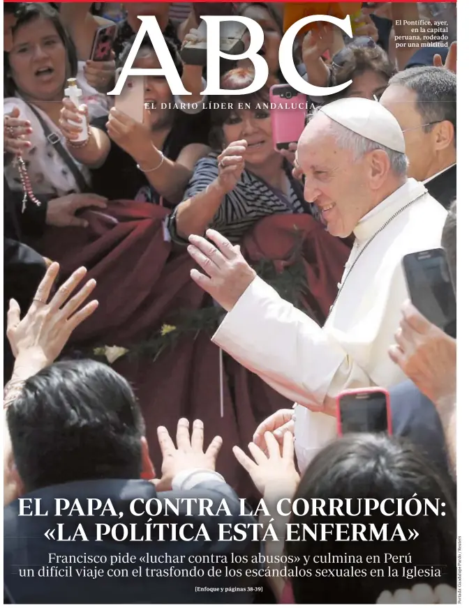  ??  ?? El Pontífice, ayer, en la capital peruana, rodeado por una multitud