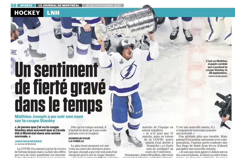  ?? PHOTO D’ARCHIVES ?? C’est un Mathieu Joseph comblé qui a soulevé la coupe Stanley, le 28 septembre.