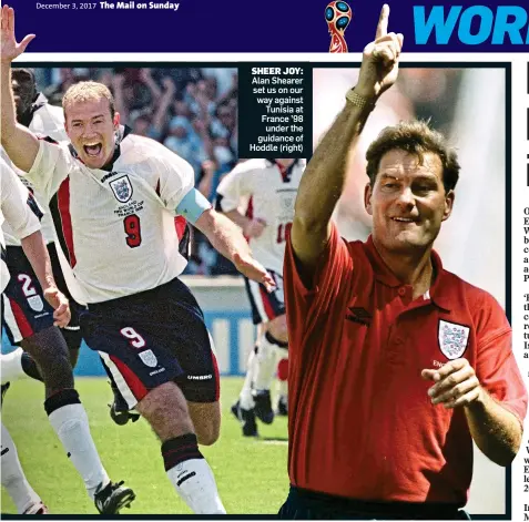  ?? ?? SHEER JOY: Alan Shearer set us on our way against Tunisia at France ’98 under the guidance of Hoddle (right)