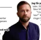  ?? Prata med mig! jonas.berge @mitti.se ?? JONAS BERGE
Nöjesrepor­ter och redigerare