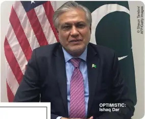  ?? ?? OPTIMISTIC: Ishaq Dar