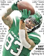  ?? Getty Images ?? ANYTHING IS POSSIBLE: Tight end Tyler Conklin says the Jets are still fighting for their legacy.