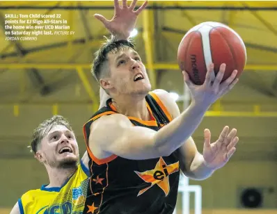  ?? JORDAN CUMMINS PICTURE BY ?? SKILL: Tom Child scored 22 points for EJ Sligo All-Stars in the home win over UCD Marian on Saturday night last.